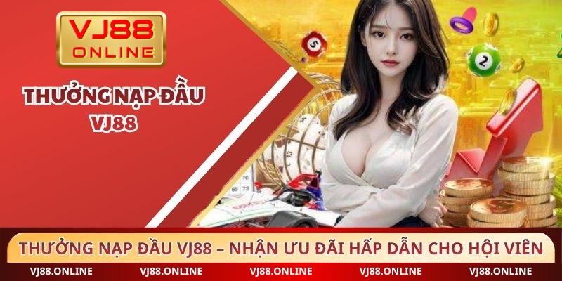 Thưởng nạp đầu VJ88
